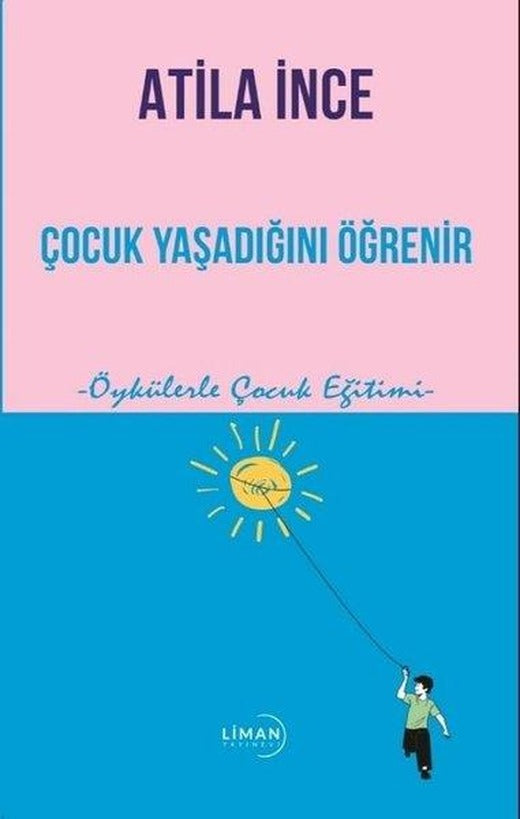 Çocuk Yaşadığını Öğrenir | Liman Yayınevi (İnce Kapak)