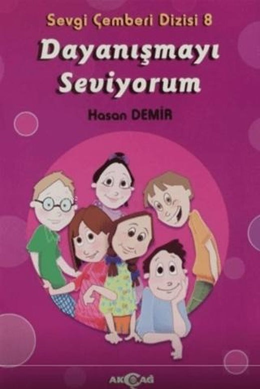Dayanışmayı Seviyorum - Sevgi Çemberi Dizisi 8