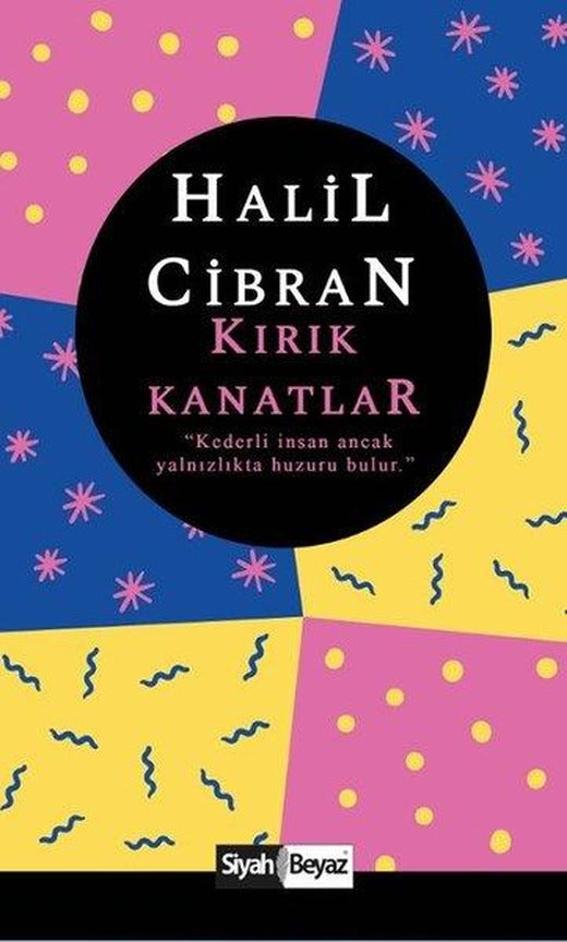 Kırık Kanatlar | Siyah Beyaz (İnce Kapak)
