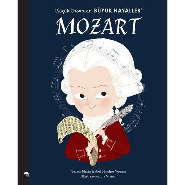 Mozart - Küçük İnsanlar Büyük Hayaller | Martı Yayınları (İnce Kapak)