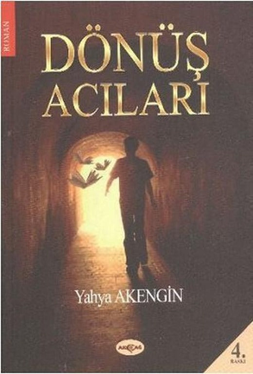 Dönüş Acıları | Akçağ Yayınları - Roman Dizisi (İnce Kapak)