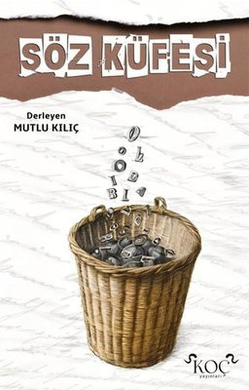 Söz Küfesi | Koç Yayınları (Ciltli )