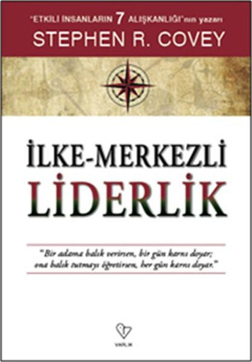 İlke Merkezli Liderlik | Varlık Yayınları - Kişisel Gelişim Dizisi (İnce Kapak)