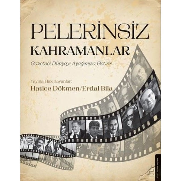 Pelerinsiz Kahramanlar | Destek Yayınları (İnce Kapak)