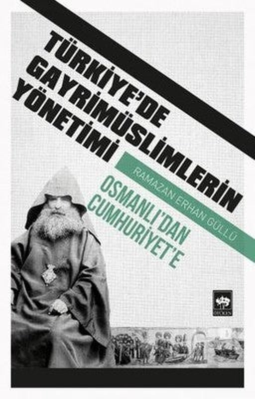Türkiye'de Gayrimüslimlerin Yönetimi | Ötüken Neşriyat Yayınları