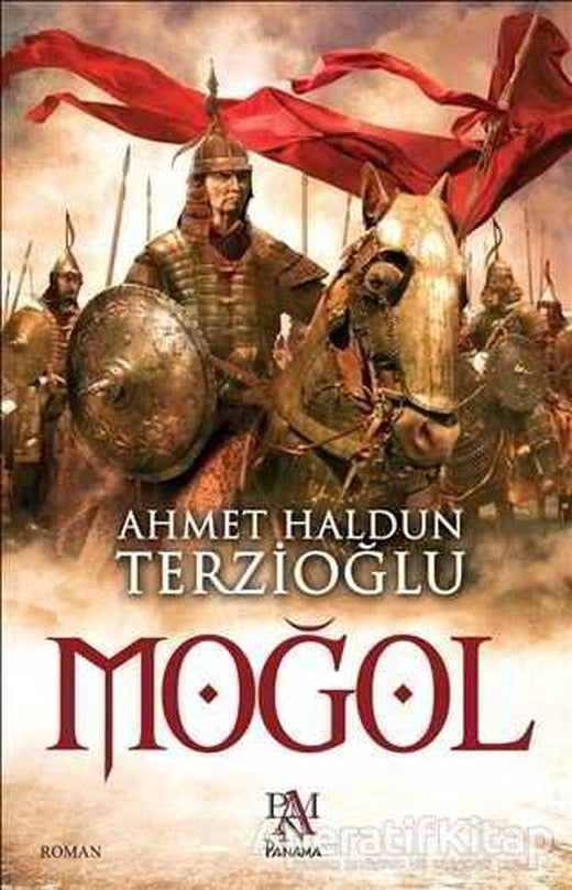 Moğol - Ahmet Haldun Terzioğlu - Panama Yayıncılık