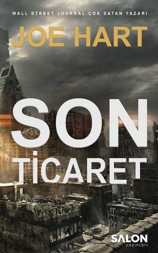 Son Ticaret: Egemenlik Üçlemesi 2.Kitap | Salon Yayınları (İnce Kapak)