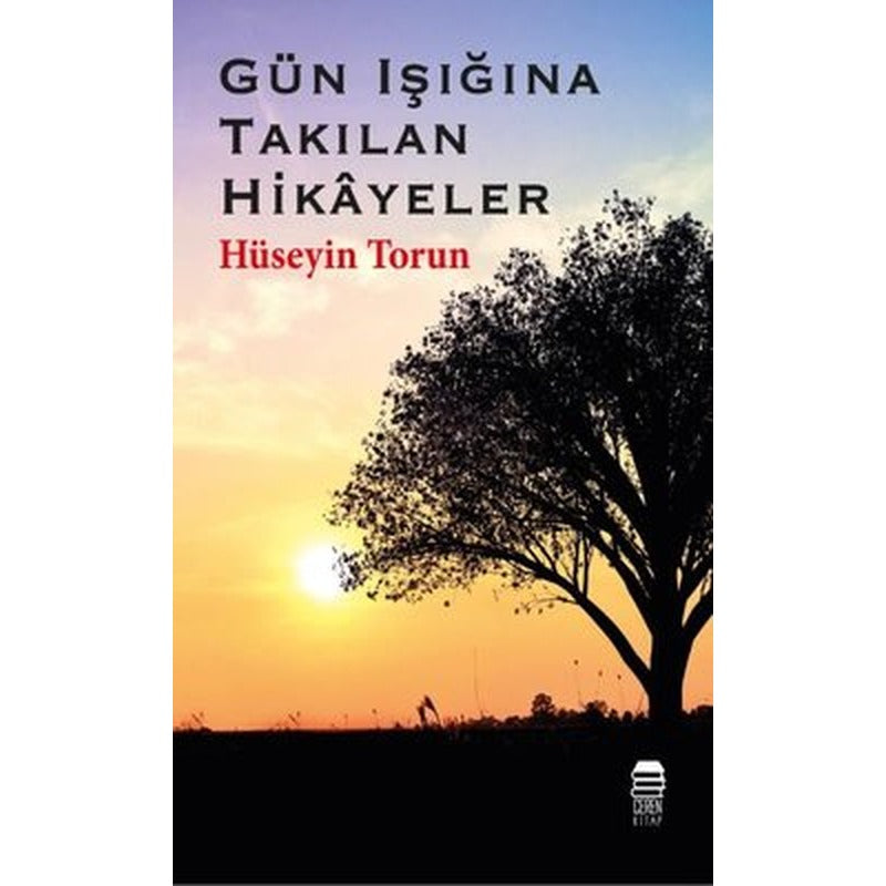 Gün Işığına Takılan Hikayeler | Ceren Kültür Yayınları