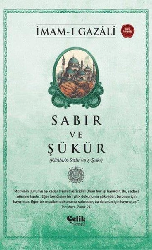 Sabır ve Şükür (Kitabu's-Sabr ve'ş-Şukr) | Çelik Yayınevi (e-Kitap)