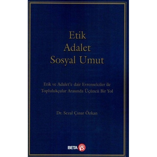 Etik Adalet Sosyal Umut | Beta Yayınevi (Ciltsiz)