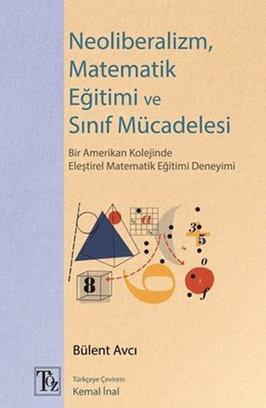 Neoliberalizm Matematik Eğitimi ve Sınıf Mücadelesi | Töz Yayınları