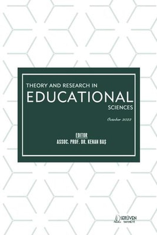 Theory and Research in Educational Sciences - October 2022 | Serüven Yayınevi