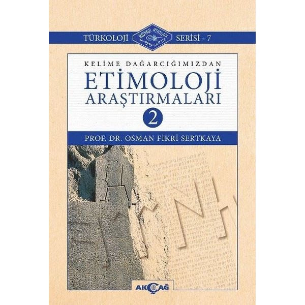 Kelime Dağarcığımızdan Etimoloji Araştırmaları 2 | Akçağ Yayınları (İnce Kapak)
