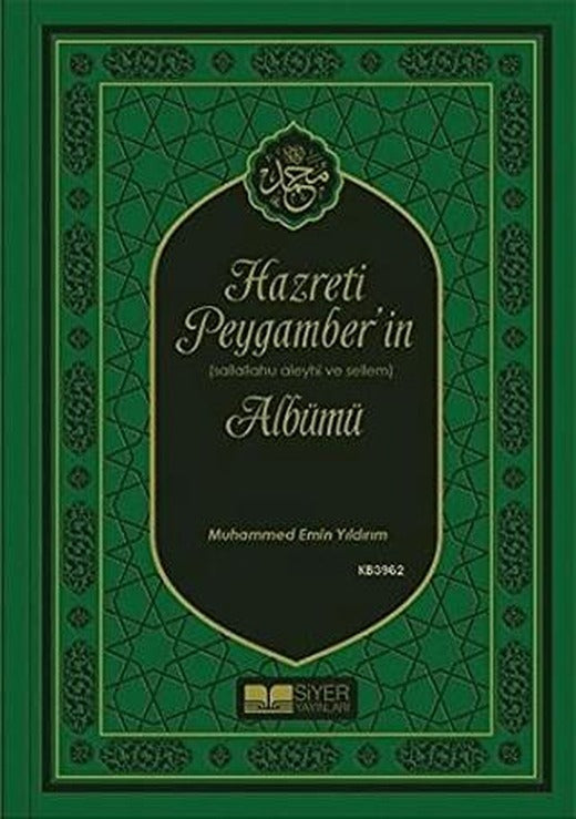 Hazreti Peygamber’in Sallahu Aleyhi ve Sellem Albümü