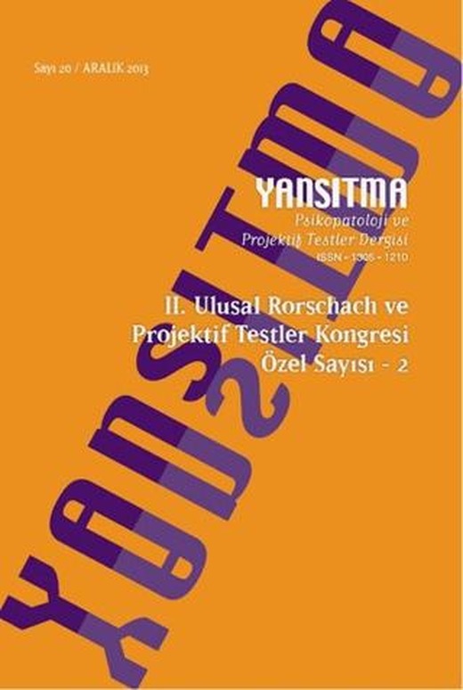 Yansıtma Dergisi Sayı 20 - II. Ulusal Rorschach ve Projektif Testler Kongresi Özel Sayı 2 | Yansıtma Dergisi Yayınları (Ciltsiz)