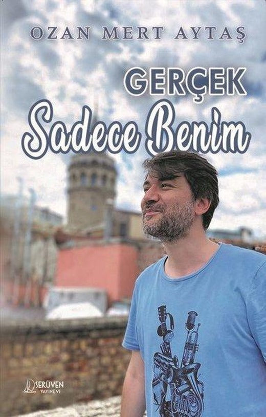 Gerçek Sadece Benim | Serüven Yayınevi (İnce Kapak)