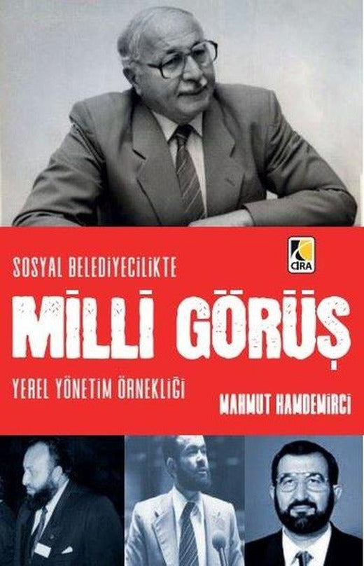 Sosyal Belediyecilikte Milli Görüş | Çıra Yayınları (İnce Kapak)