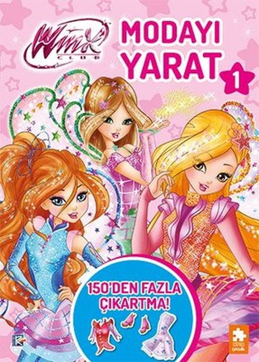 Winx ClubModayı Yarat 1 - 150'den Fazla Çıkartma! | Eksik Parça Yayınları (İnce Kapak)