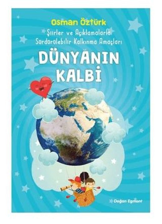Dünyanın Kalbi | Doğan Çocuk (Ciltsiz)