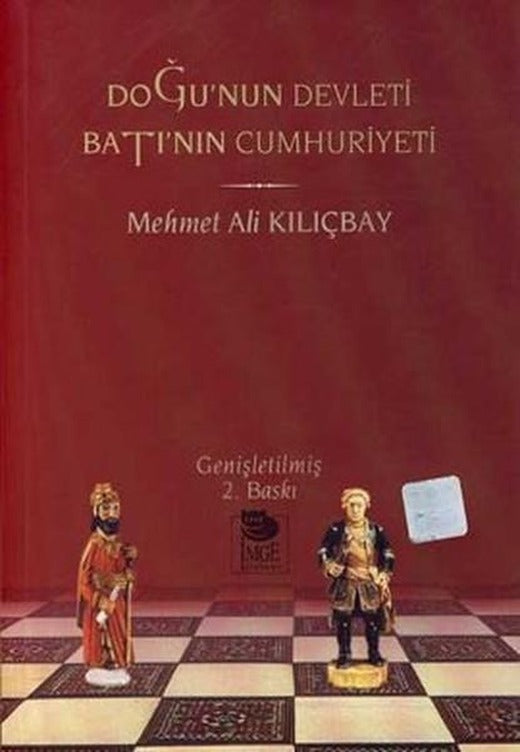 Doğu'nun Devleti Batı'nın Cumhuriyeti | İmge Kitabevi (İnce Kapak)