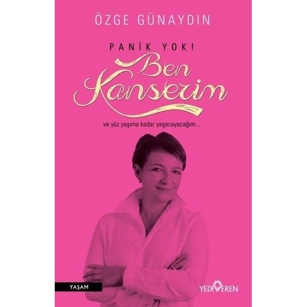 Panik Yok Ben Kanserim | Yediveren Yayınları