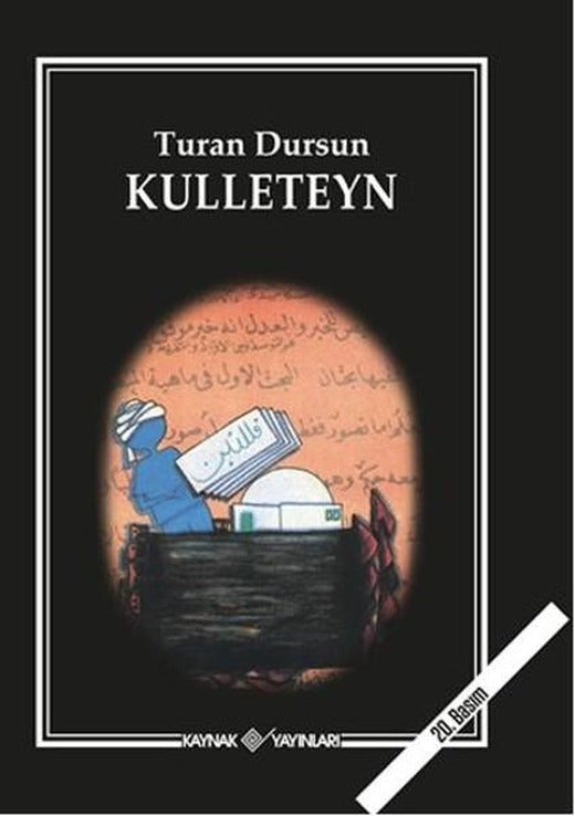 Kulleteyn | Kaynak Yayınları - Turan Dursun ve Aydınlanma Dizisi (İnce Kapak)
