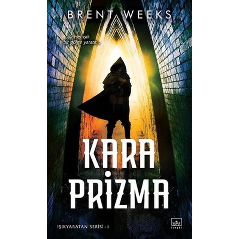 Kara Prizma: Işıkyaratan Serisi-1 | İthaki Yayınları