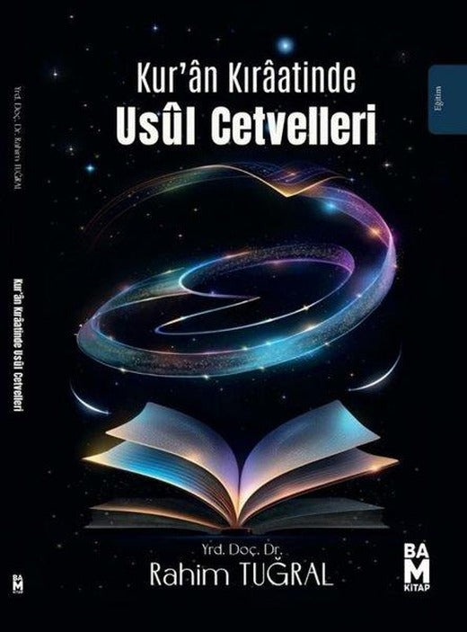 Kur'an Kıraatinde Usul Cetvelleri | Bam Kitap (İnce Kapak)