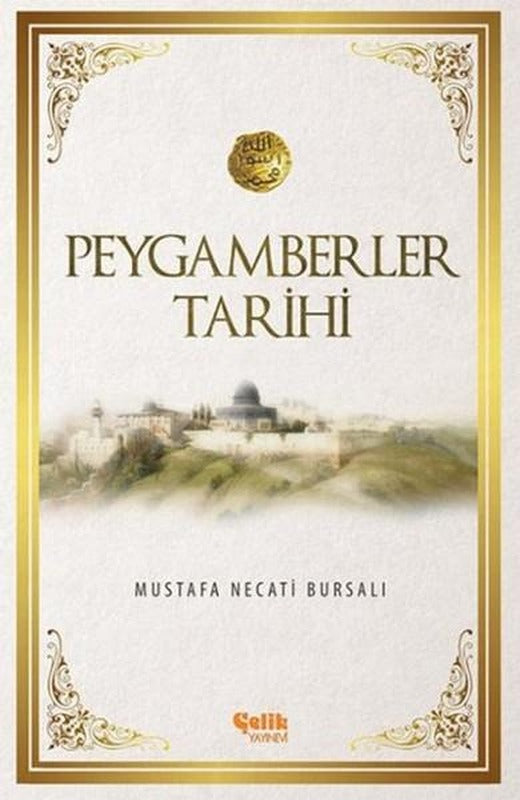 Peygamberler Tarihi | Çelik Yayınevi (Ciltli)