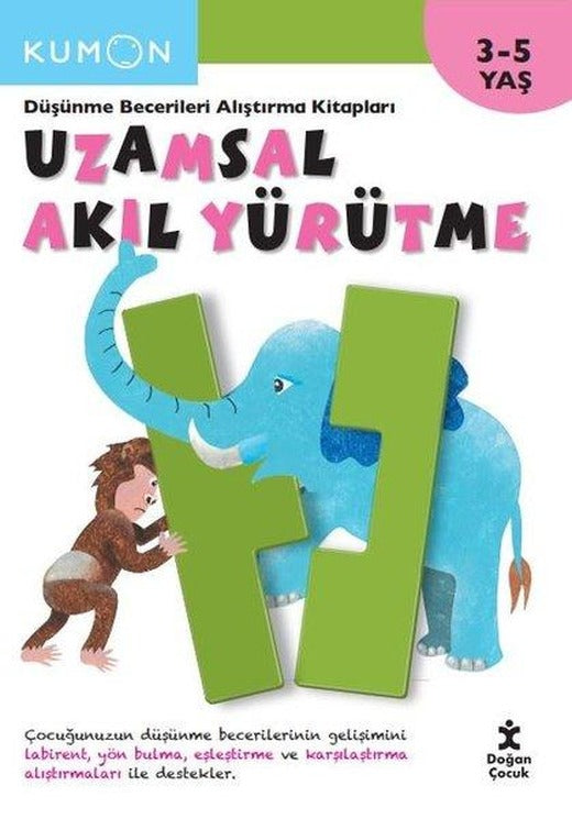 Kumon - Uzamsal Akıl Yürütme - Düşünme Becerileri Alıştırma Kitabı | Doğan Çocuk (İnce Kapak)