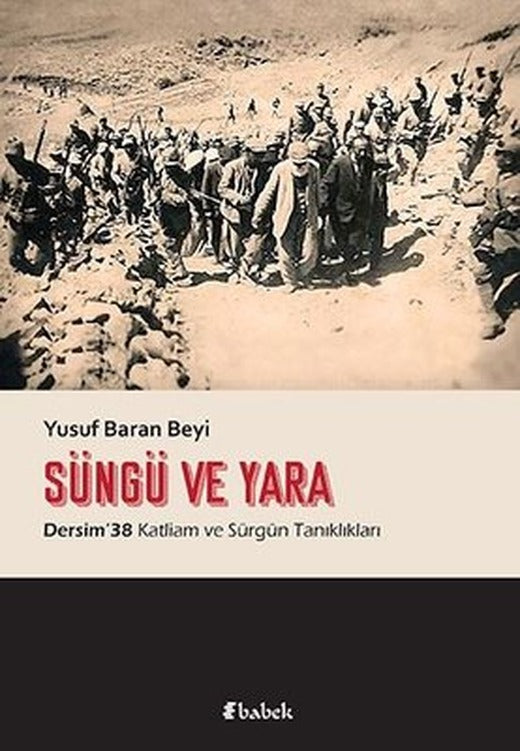 Süngü ve Yara | Babek Yayınları