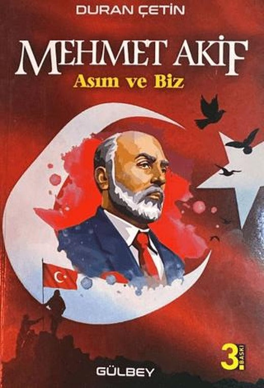 Mehmet Akif; Asım ve Biz | Gülbey Yayınları (Ciltsiz)