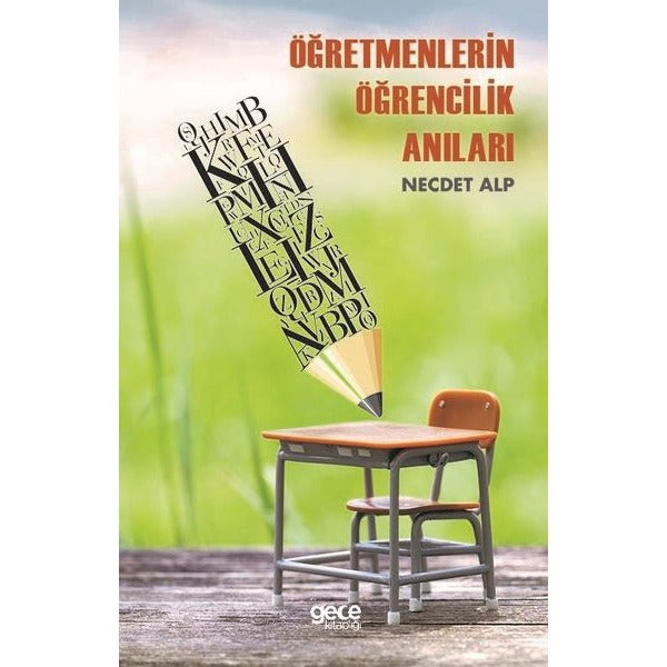 Öğretmenlerin Öğrencilik Anıları