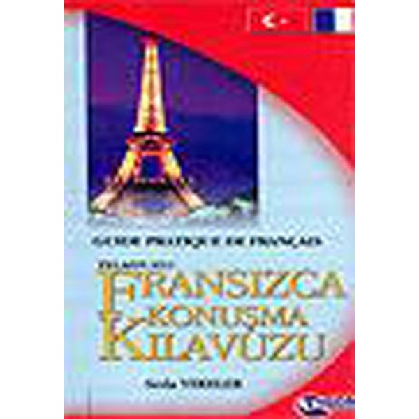 Telaffuzlu Fransızca Konuşma Kılavuzu