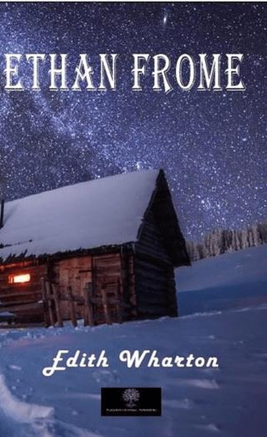 Ethan Frome | Platanus Publishing (Ciltsiz)