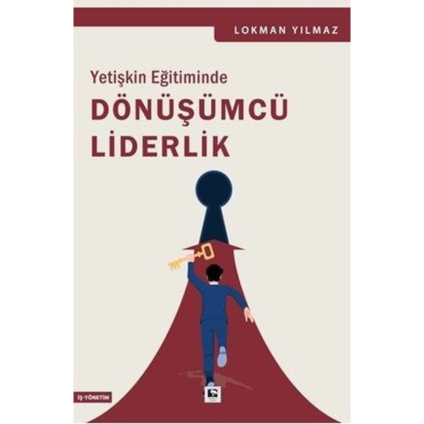 Yetişkin Eğitiminde Dönüşümcü Liderlik | Çınaraltı Yayınları