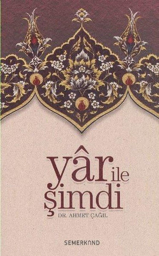 Yar ile Şimdi | Semerkand Yayınları (İnce Kapak)