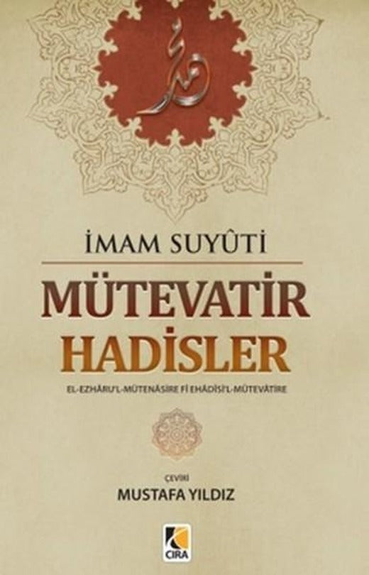 Mütevatir Hadisler | Çıra Yayınları (İnce Kapak)