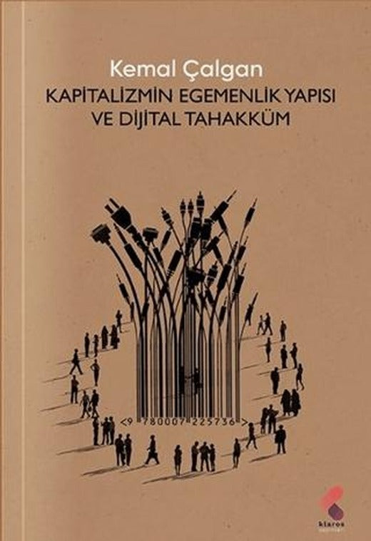 Kapitalizmin Egemenlik Yapısı ve Dijital Tahakküm