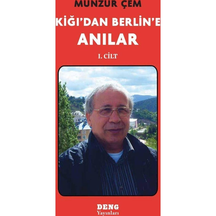 Kiğı'dan Berlin'e Anılar 1