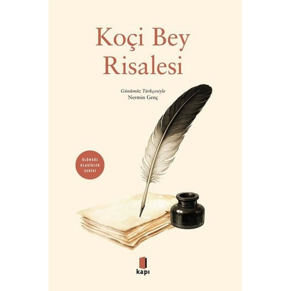 Koçi Bey Risalesi - Ölümsüz Klasikler Serisi | Kapı Yayınları (İnce Kapak)