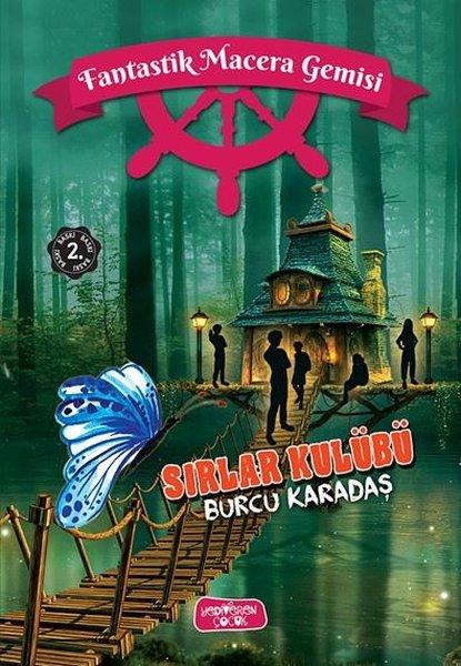 Sırlar Kulübü - Fantastik Macera Gemisi | Yediveren Çocuk (Ciltli)  - Resim 1