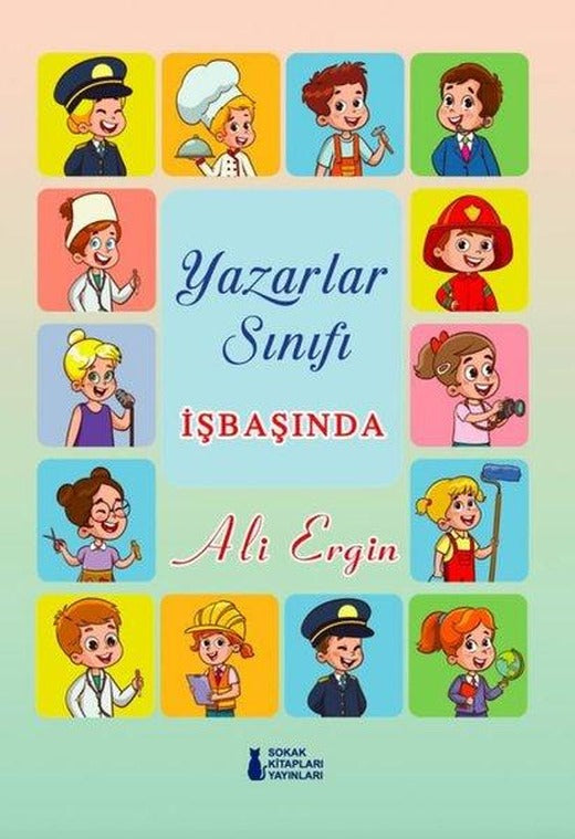 Yazarlar Sınıfı İş Başında | Sokak Kitapları Yayınları (İnce Kapak)