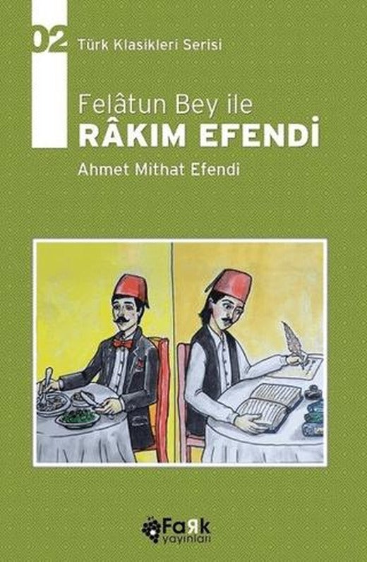 Felatun Bey İle Rakım Efendi | Fark Yayınları (Ciltsiz)
