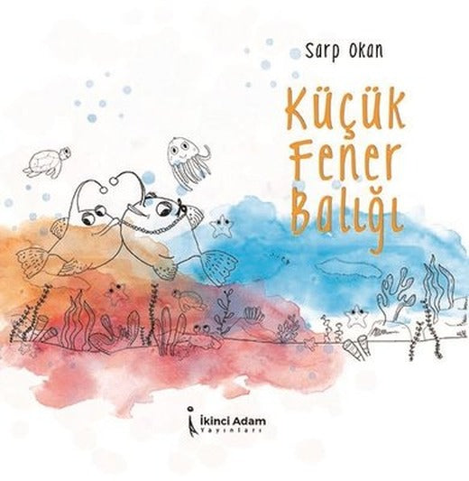 Küçük Fener Balığı | İkinci Adam Yayınları