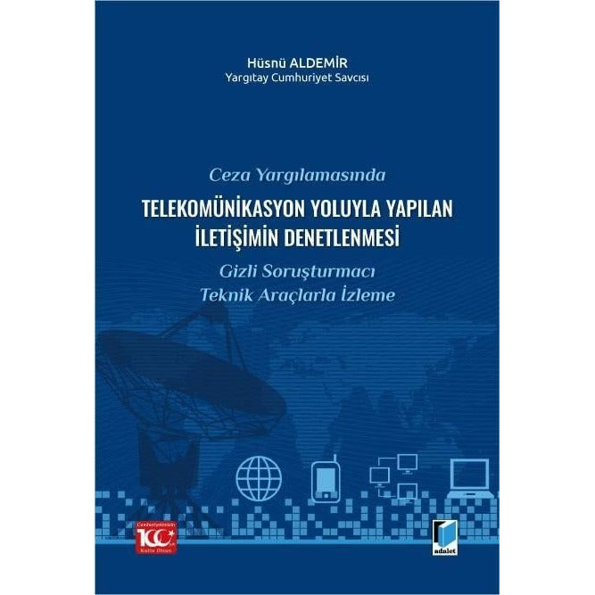 Ceza Yargılamasında Telekomünikasyon Yoluyla Yapılan İletişimin Denetlenmesi