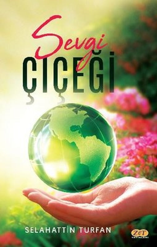 Sevgi Çiçeği | Zet Yayınları
