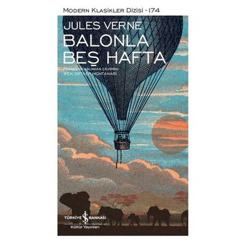 Balonla Beş Hafta - Modern Klasikler 174 | İş Bankası Kültür Yayınları (Ciltli)