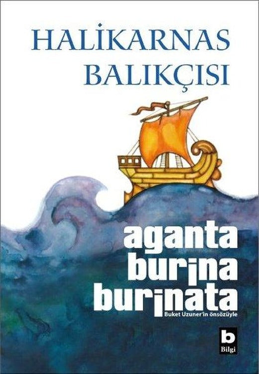 Aganta Burina Burinata | Bilgi Yayınevi (Ciltli)