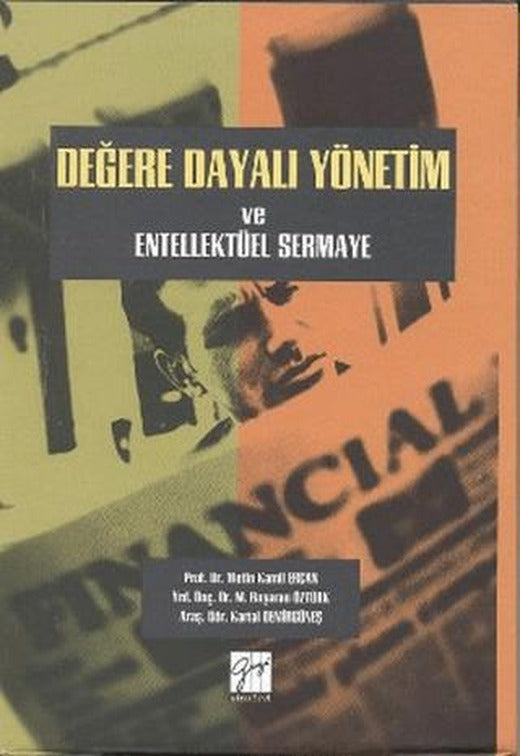 Değere Dayalı Yönetim ve Entellektüel Sermaye | Gazi Kitabevi (Ciltli)